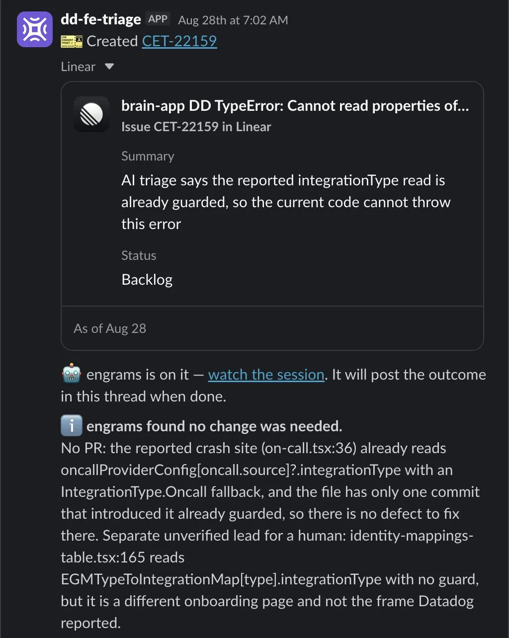 A Datadog error filed as a Linear issue in Slack, followed by engrams reporting that no change was needed and why, plus a separate lead for a human